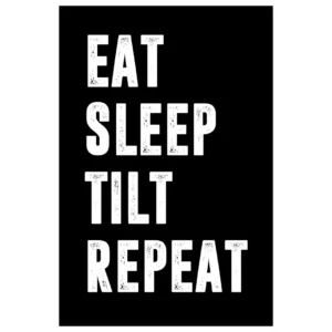outlaw eat sleep tilt repeat poster